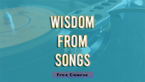Wisdom from Songs